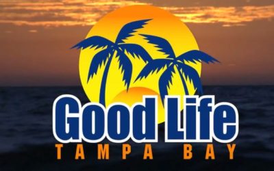 Good Life Tampa Bay Episode #52
